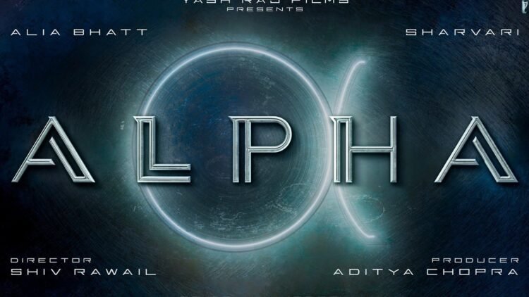 ଆଲିଆ ଭଟ୍ଟ ଙ୍କ ମୁଭିଜ "ଆଲଫା"